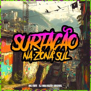 Surtação na zona sul (Explicit)