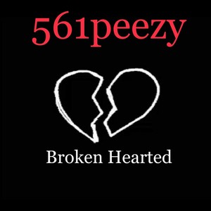 Broken Hearted (Explicit)