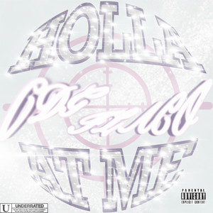 HOLLA AT ME (Explicit)