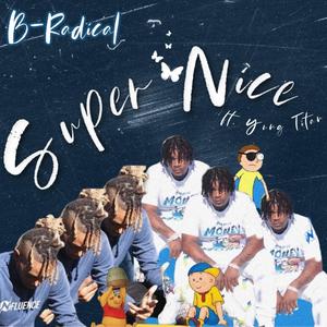 Super Nice(feat. Yung Titan)