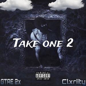 Take one 2 (feat. clxriity) [Explicit]