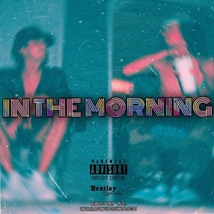 In the Morning (Explicit)