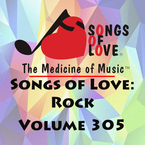 Songs of Love: Rock, Vol. 305