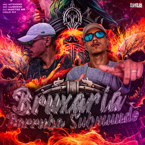Bruxaria Derruba Submundo (Explicit)