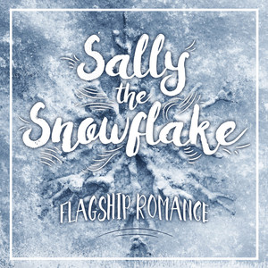 Sally the Snowflake - EP