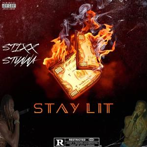 Stay lit (Explicit)