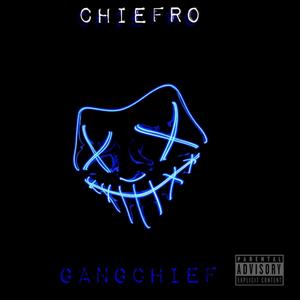 GangChief (Explicit)