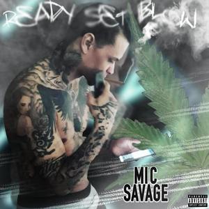 Ready Set Blow (Explicit)