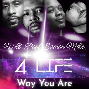 Way You Are (feat. 4Life)