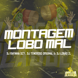 MONTAGEM LOBO MAL (Explicit)