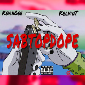 SABTOPDOPE［feat.KelvinT］