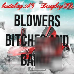 Blowers ******* n bands (feat. DoughboyT2) [Explicit]