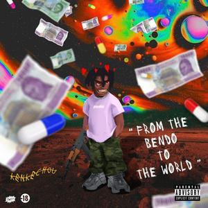 From The Bendo To The World (Explicit)