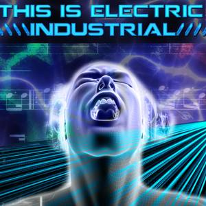 This Is Electric: Industrial