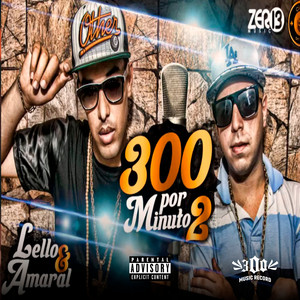 300 POR MINUTO 2 (Explicit)