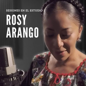 Sesiones en el Estudio: Rosy Arango