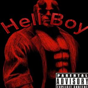 Hell Boy (Explicit)