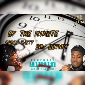 By The Minute (feat. Boogz Tvett) (Explicit)