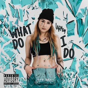 What Do I Do (Explicit)