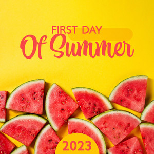 First Day Of Summer 2023