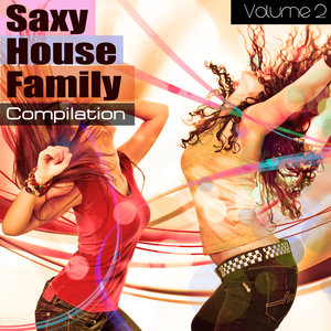 Saxy House Family Compilation Volume 2
