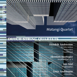 Andriessen & Strategier & Mul & Andriessen: String Quartets