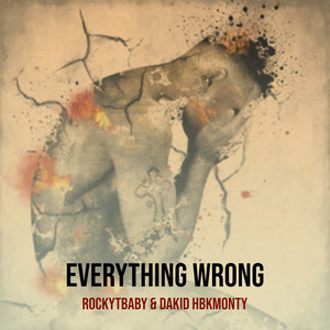 Everything Wrong (Explicit)