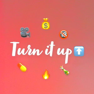 Turn It Up (Explicit)