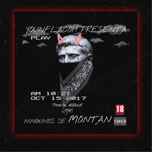 Ningunos Se Montan (Explicit)