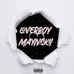 LoverBoy Maynskii (Explicit)