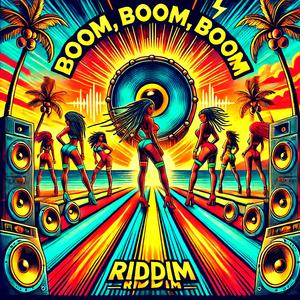 Boom, Boom, Boom Riddim (Instrumental )