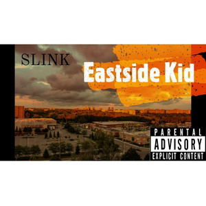 Eastside Kid (Explicit)