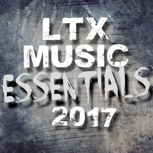 LTX Music Essentials 2017 (Explicit)