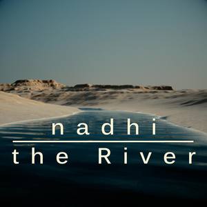 Nadhi, the River