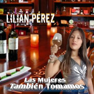 Las Mujeres También Tomamos