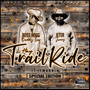 Hay Trail Ride Special Edition (feat. Jeter Jones & T Marvin Williams)