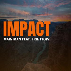 IMPACT (feat. Erik Flow & Jermaine Henry)
