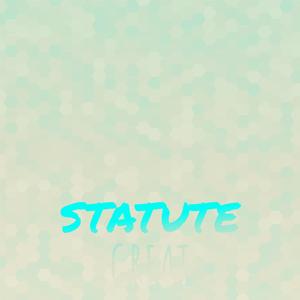 Statute Great