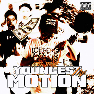 YOUNGEST IN MOTION (Explicit)