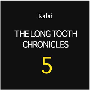 The Long Tooth Chronicles, Vol. 5