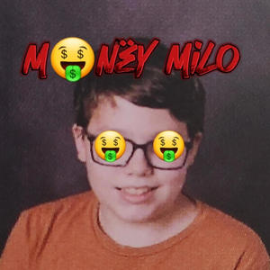 MoNëY Milo (Explicit)