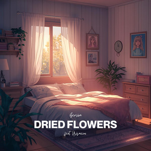 dried flowers (feat. Urismeva)
