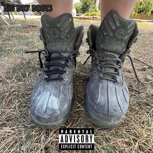 Big Boy Boots (Explicit)