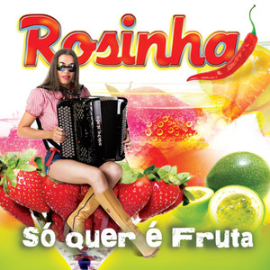 Só Quer É Fruta