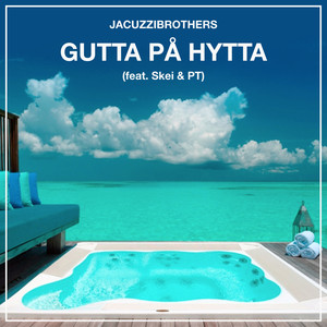 Gutta På Hytta(feat. Skei & PT)