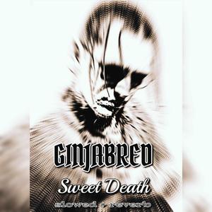 sweet death (slowed & reverb - cough syrup edition) (Explicit)