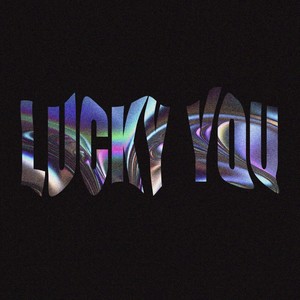 Lucky You (Extended)