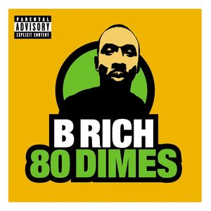B Rich - Eighty (All I Need) (Explicit)