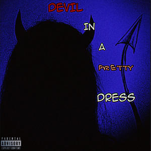 Devil In A Pretty Dress (Explicit)