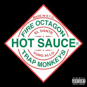 Hot Sauce (feat. El Dante & Yung Allo) [Explicit]